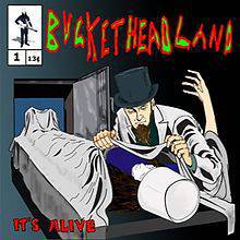 Buckethead : It's Alive